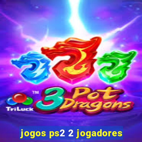 jogos ps2 2 jogadores